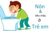 Phòng chống hiện tượng nôn và tiêu chảy ở trẻ!